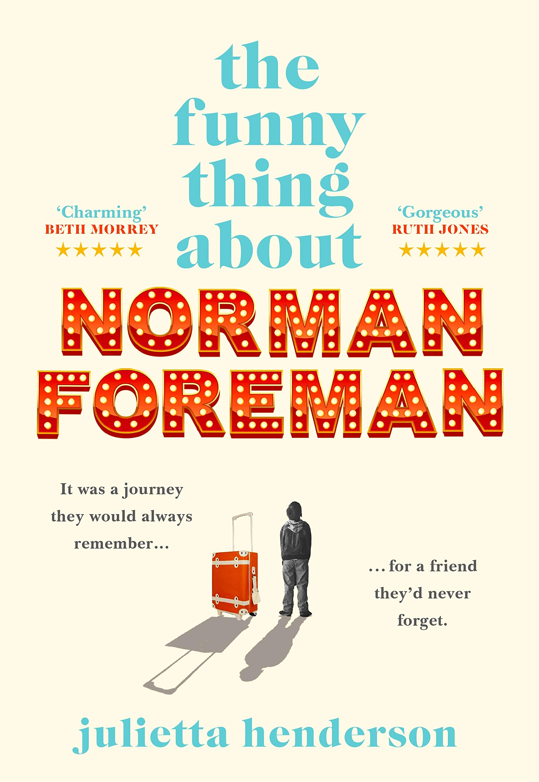 The Funny Thing about Norman Foreman | Julietta Henderson