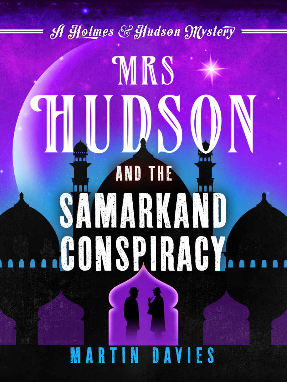 Mrs Hudson and the Samarkand Conspiracy | Martin Davies