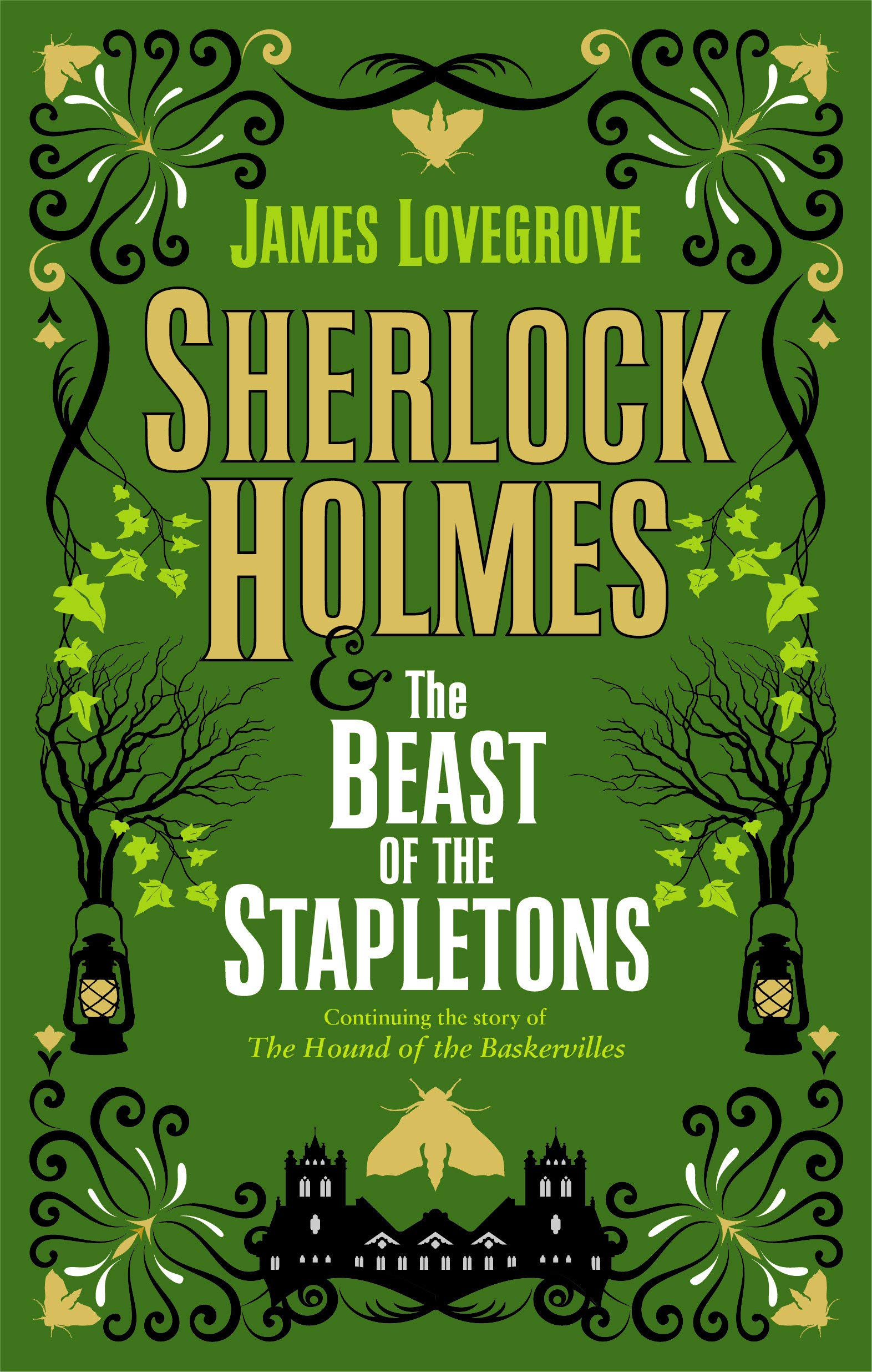Sherlock Holmes And The Beast Of The Stapletons | James Lovegrove