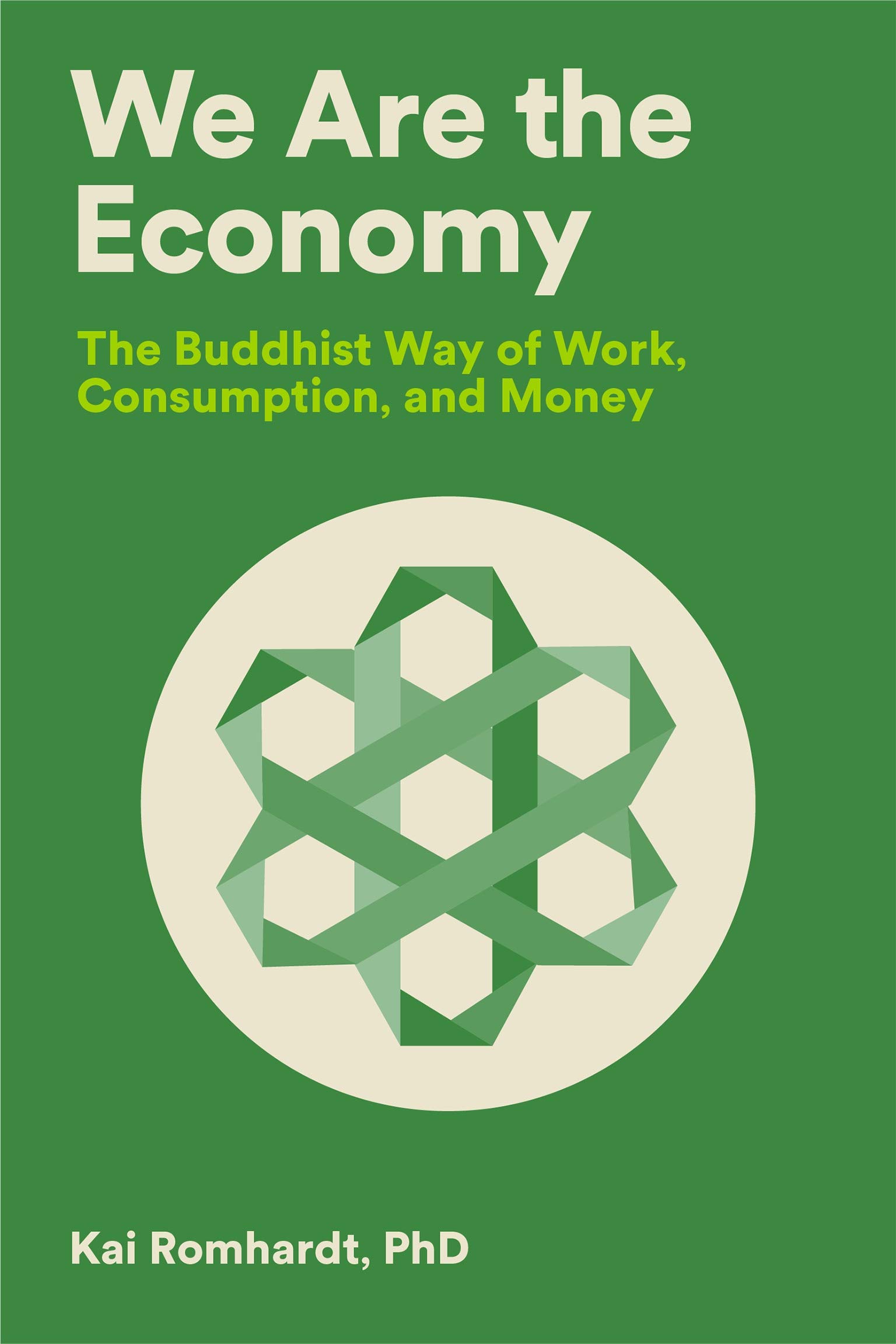 We Are the Economy | Kai Romhardt, Christine Welter