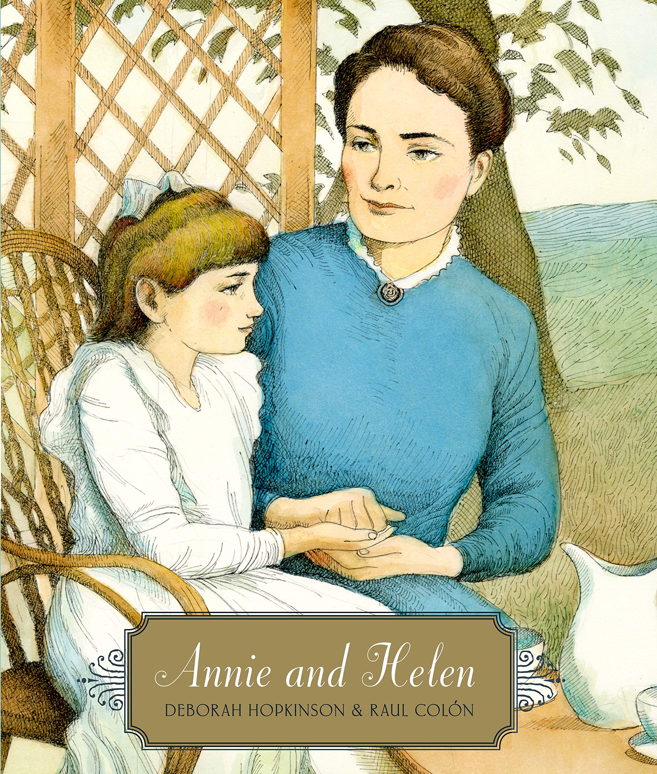 Annie and Helen | Deborah Hopkinson, Raul Colon