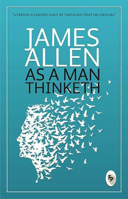 As a man thinketh | James Allen
