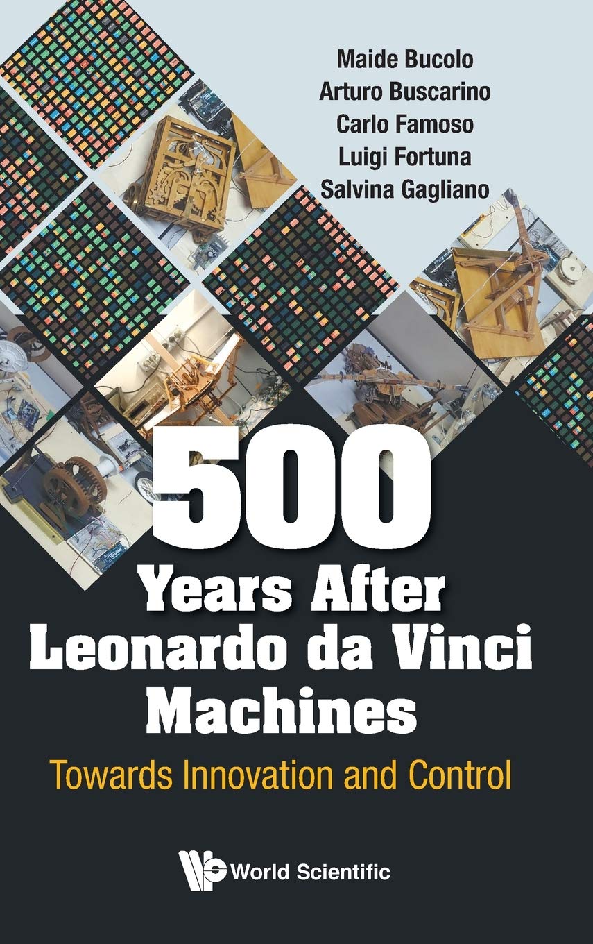 500 Years After Leonardo Da Vinci Machines |