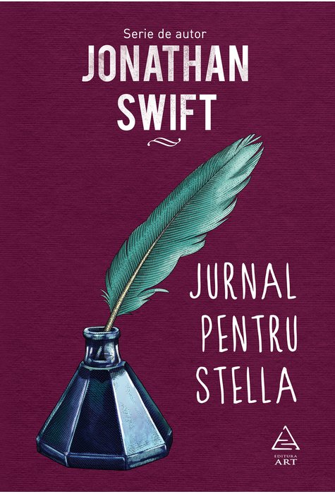 Jurnal pentru Stella | Jonathan Swift ART 2022