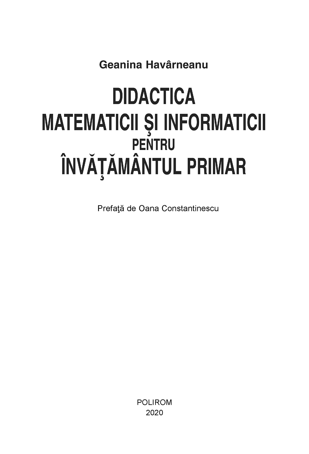 Didactica matematicii si informaticii pentru invatamintul primar  | Geanina Havarneanu - 5 | YEO