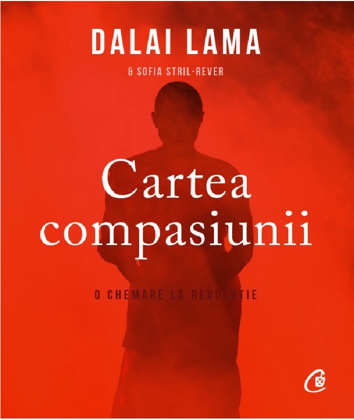 PDF Cartea compasiunii | Dalai Lama, Sofia Stril-Rever carturesti.ro Carte