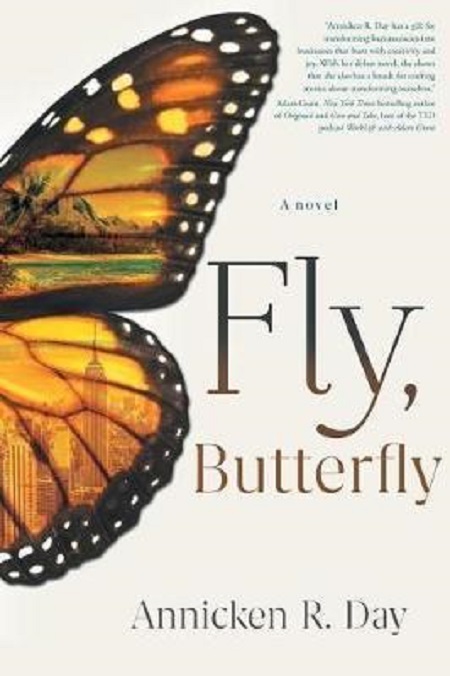 Fly, Butterfly | Annicken R. Day