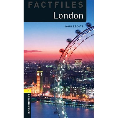 Oxford Bookworms Factfiles - London | John Escott