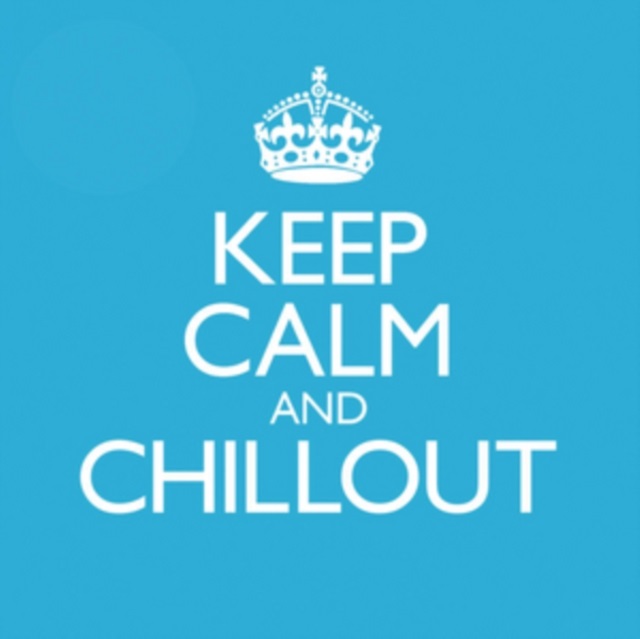 Keep Calm & Chill Out | Various Artists