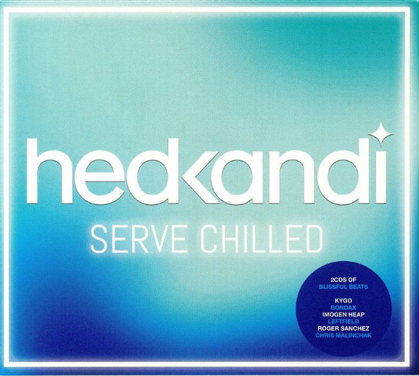 Hed Kandi. Serve Chilled Compilation | Various Artists