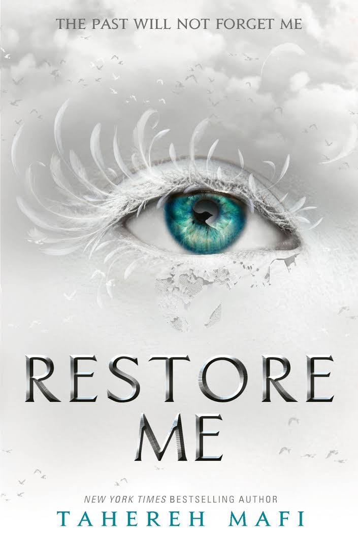 Restore Me | Tahereh Mafi