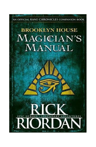 Brooklyn House Magician’s Manual | Rick Riordan