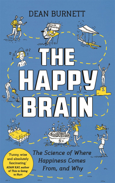 The Happy Brain | Dean Burnett