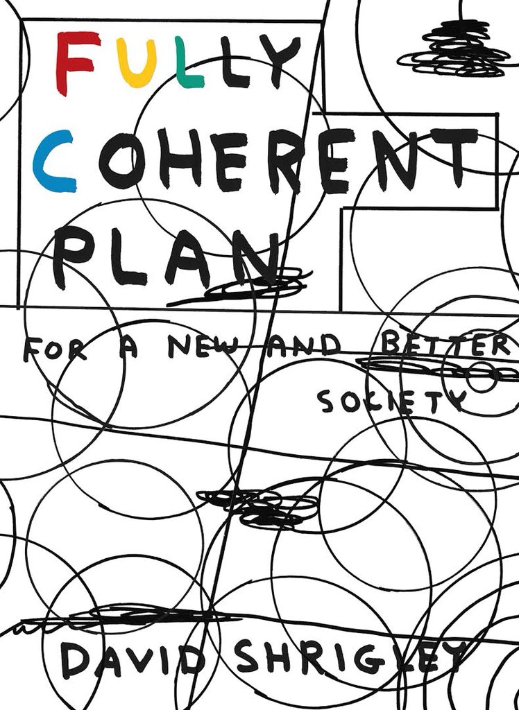 Fully Coherent Plan | David Shrigley