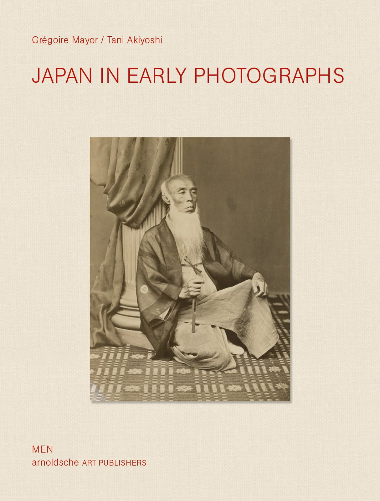 Japan in Early Photographs | Gregoire Mayor, Akiyoshi Tani