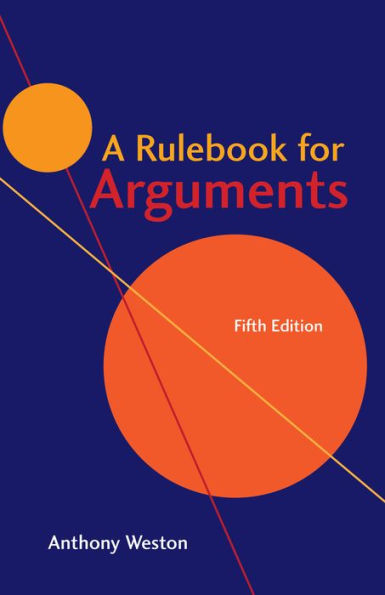 A Rulebook for Arguments 5th Edition | Anthony Weston