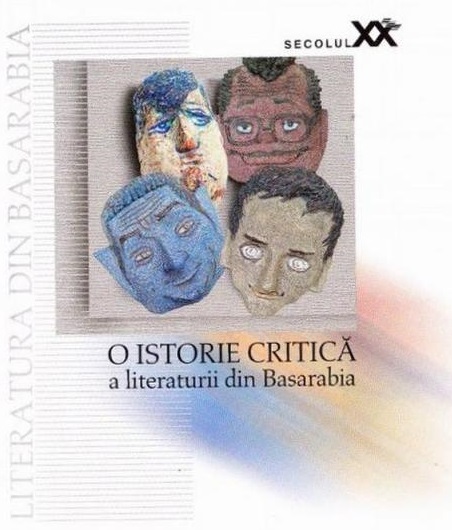 O istorie critica a literaturii din Basarabia in secolul XX | carturesti.ro imagine 2022