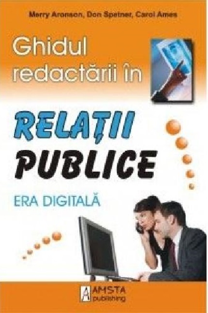 PDF Ghidul redactarii in relatii publice | Merry Aronson Amsta Publishing Carte
