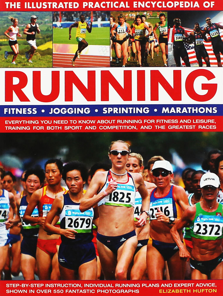 The Illustrated Practical Encyclopedia of Running | Elizabeth Hufton