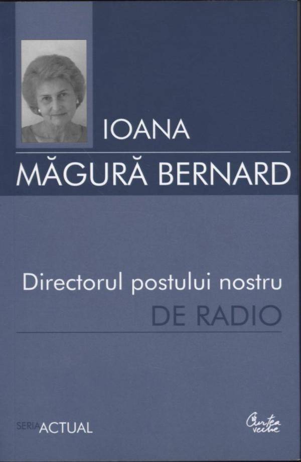 Directorul Postului Nostru De Radio | Ioana Magura Bernard