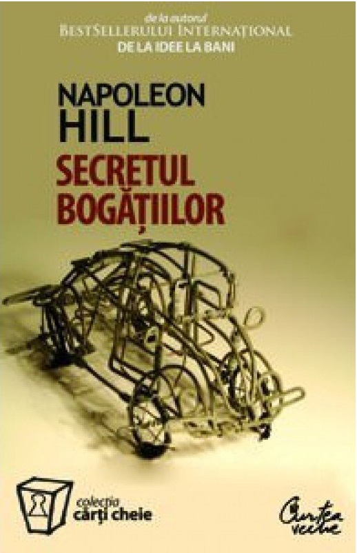 Secretul bogatiilor | Napoleon Hill