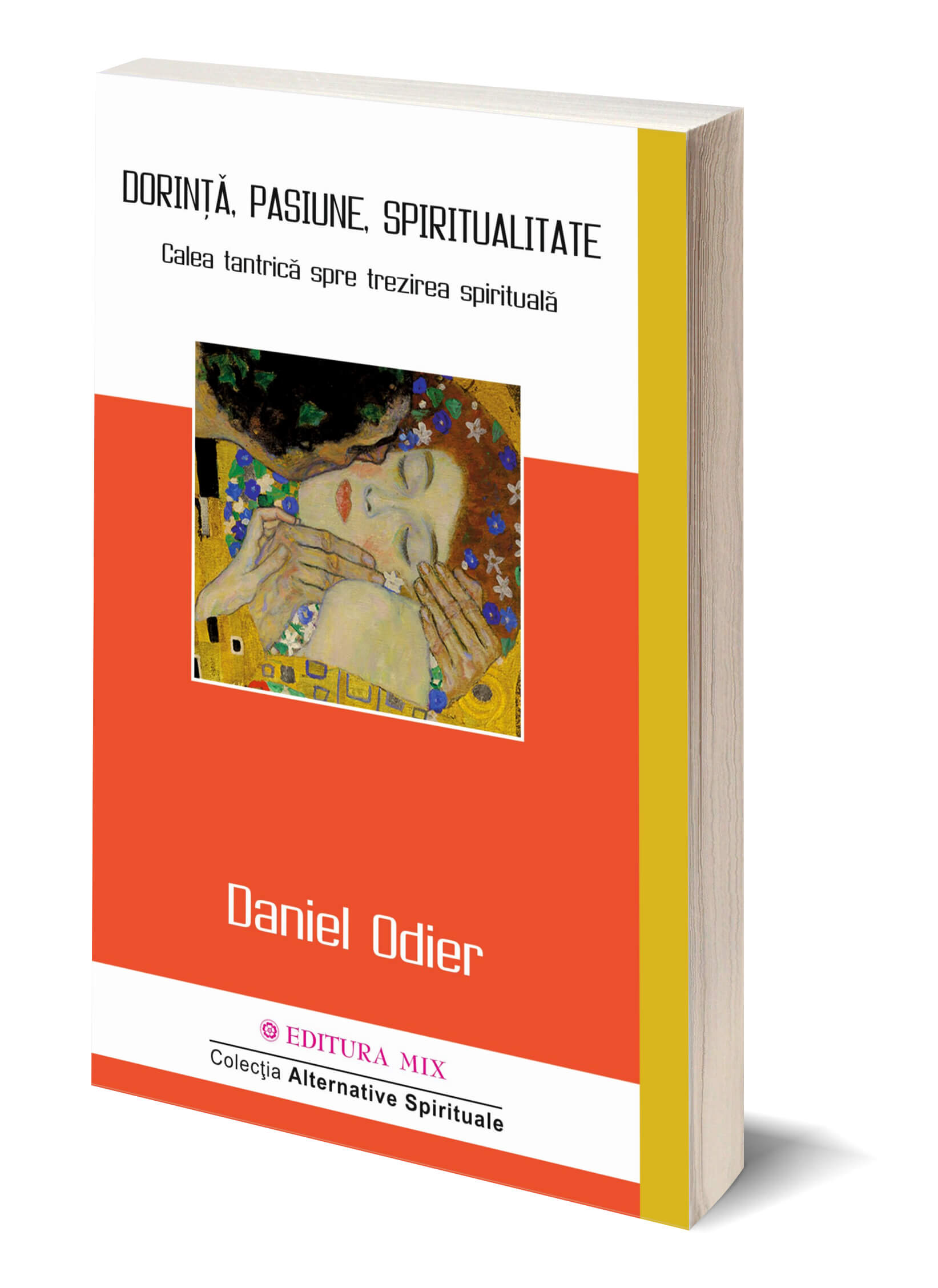 Dorinta, pasiune, spiritualitate | Daniel Odier - 1 | YEO