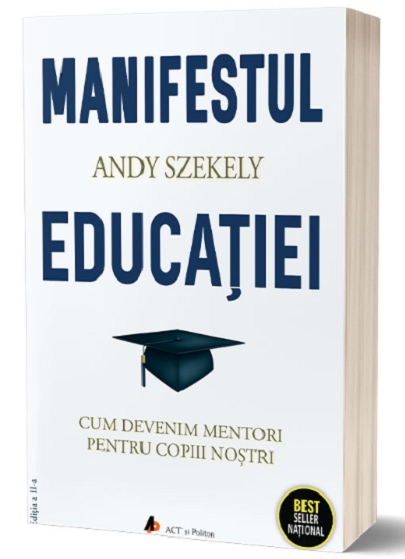 Manifestul educatiei | Andy Szekely