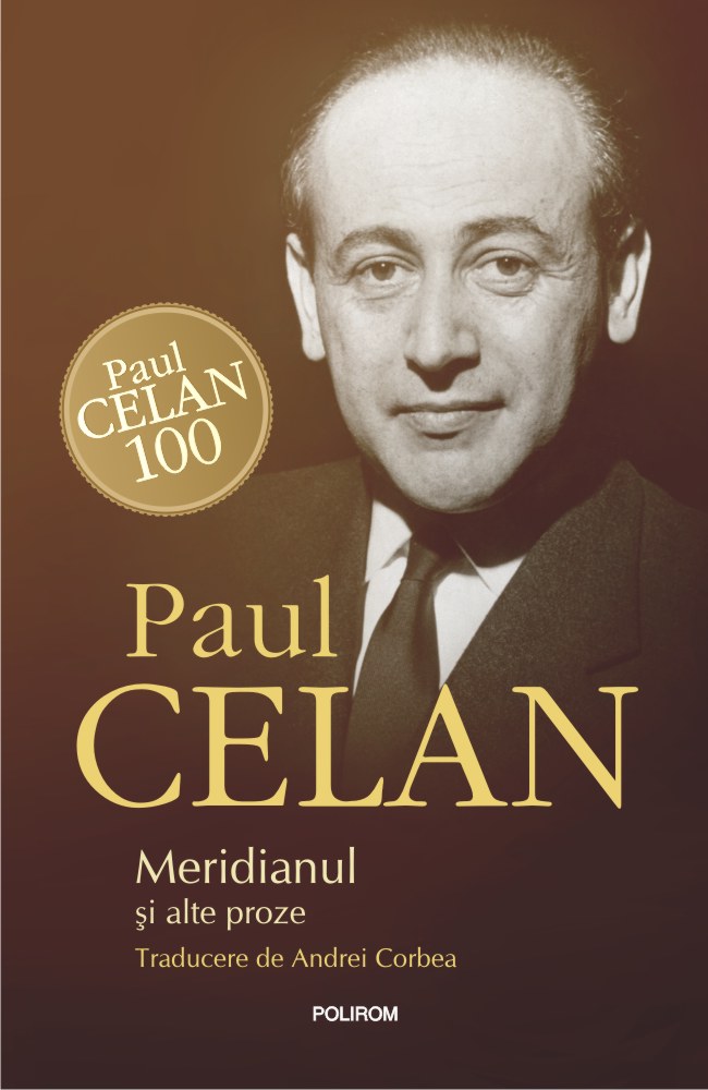 Meridianul si alte proze | Paul Celan alte 2022