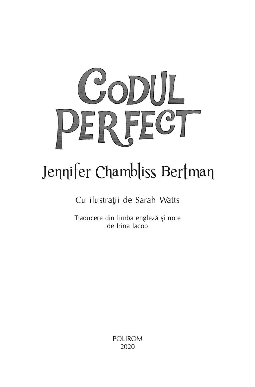 Codul perfect | Jennifer Chambliss Bertman - 2 | YEO