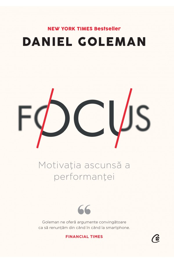 Focus | Daniel Goleman De La Carturesti Carti Dezvoltare Personala 2023-09-21