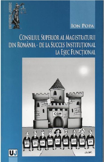 Consiliul Superior al Magistraturii din Romania | Ion Popa carturesti.ro Carte