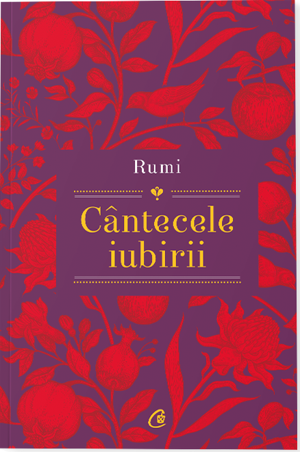 Cantecele iubirii | Rumi, Shiva Shahram