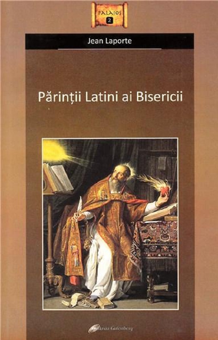 Parintii Latini ai Bisericii | Jean Laporte carturesti.ro Carte