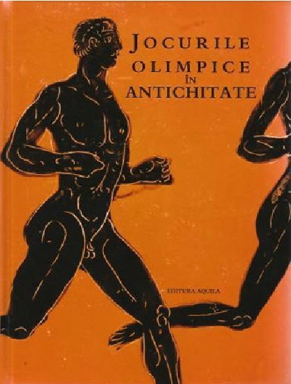 Jocurile Olimpice in Antichitate | Judith Swaddling Aquila Carte