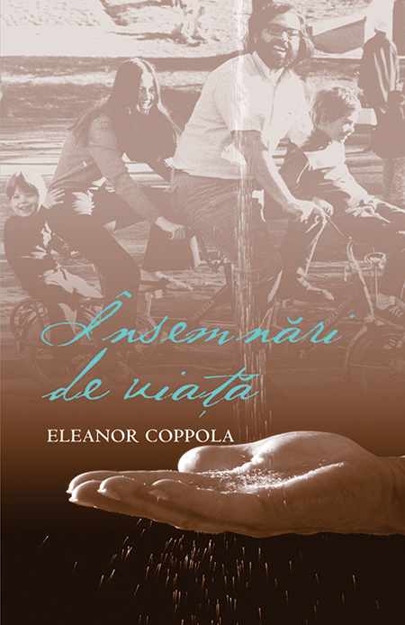 Insemnari de viata | Eleanor Coppola