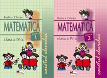 Set caiete Matematica pentru clasa a IV-a (semestrele I si II) | Rodica Chiran
