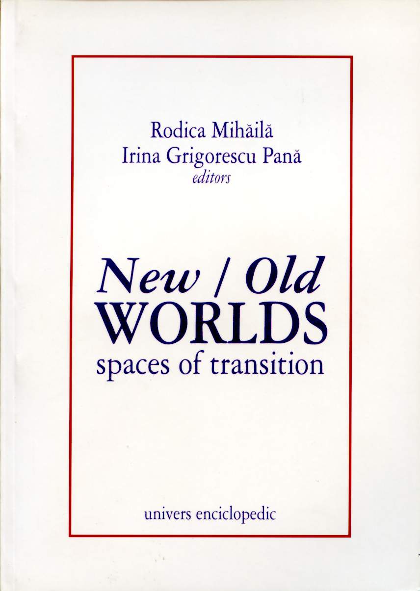 New-Old Worlds | Rodica Mihaila, Irina Grigorescu Pana