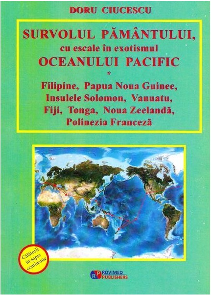 Survolul Pamantului, cu escale in exotismul Oceanului Pacific | Doru Ciucescu Carte 2022