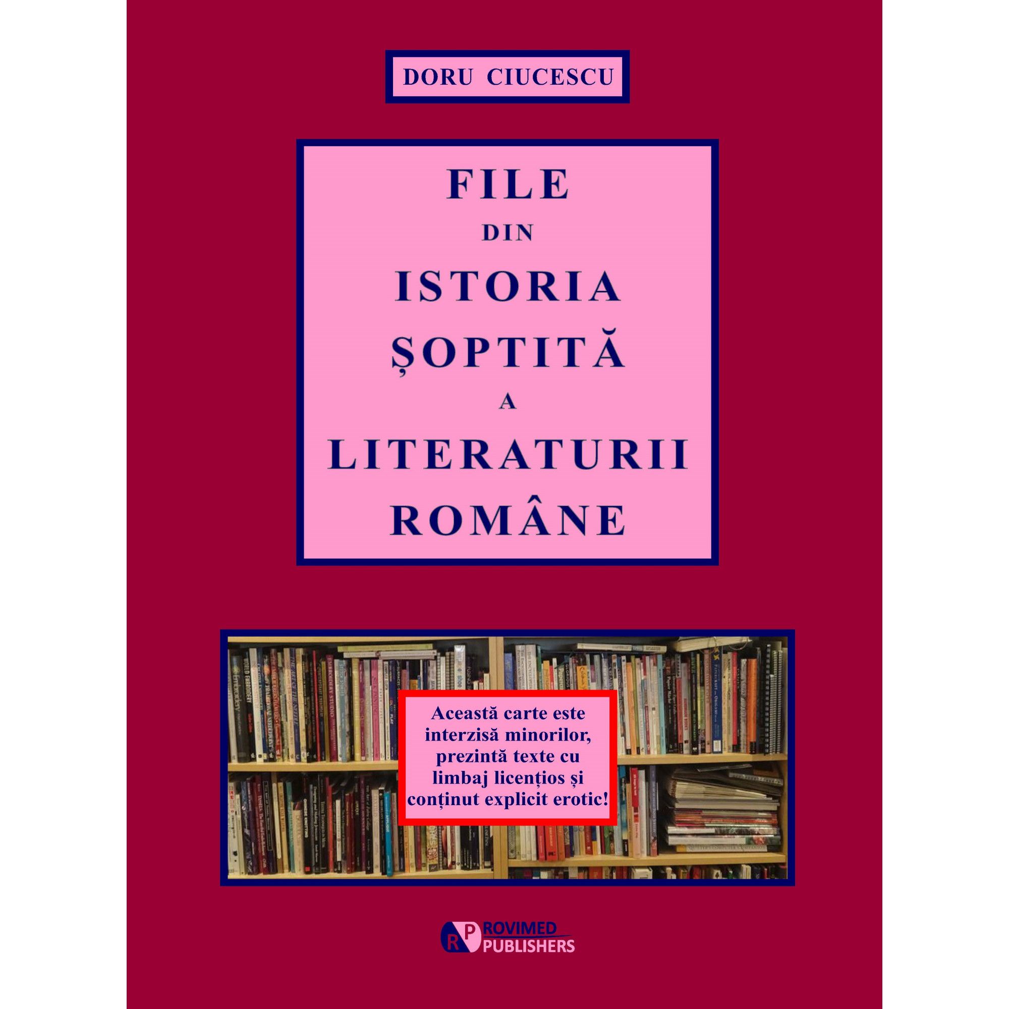 File din istoria soptita a literaturii romane | Doru Ciucescu carturesti 2022