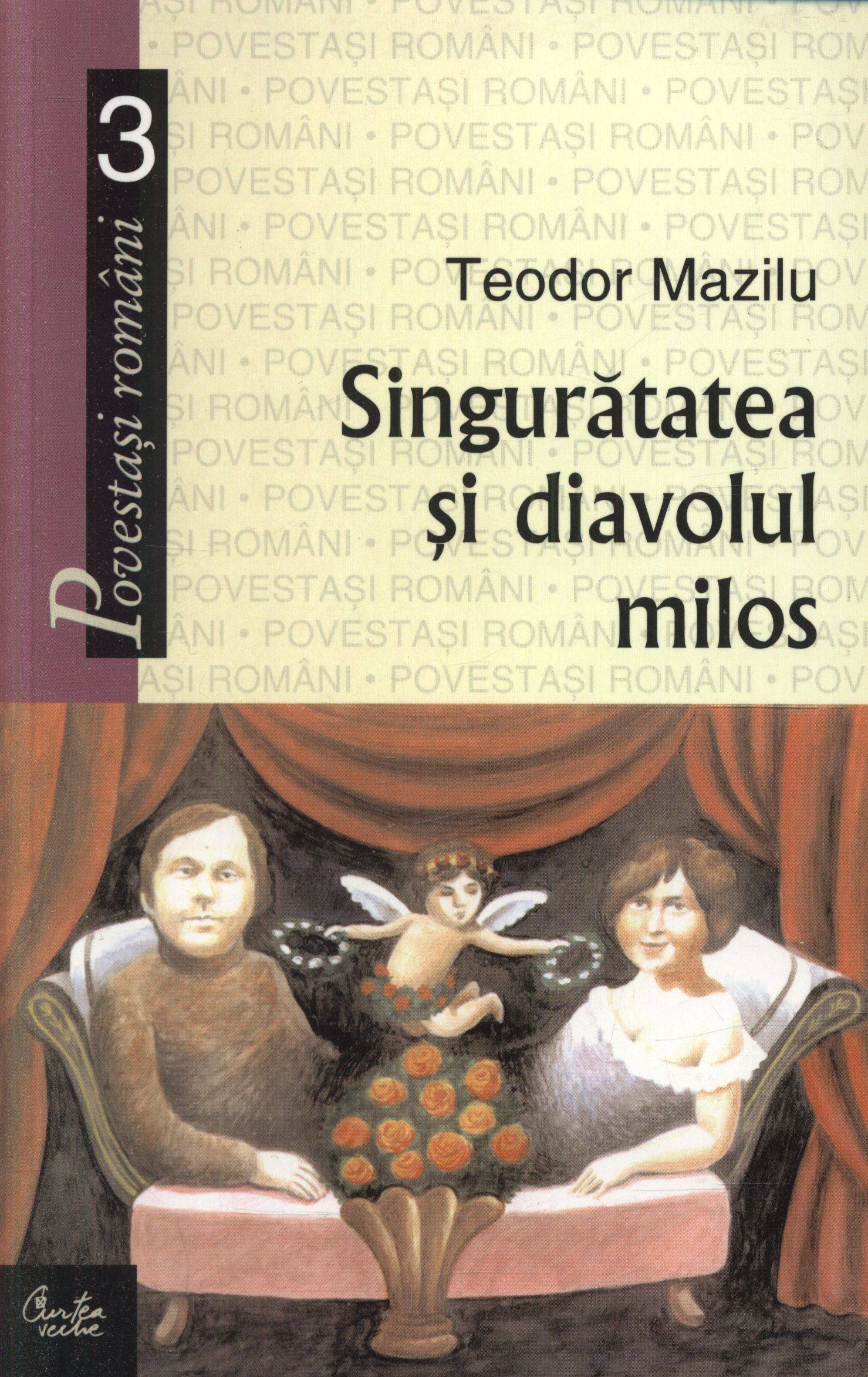 Singuratatea si diavolul milos | Teodor Mazilu