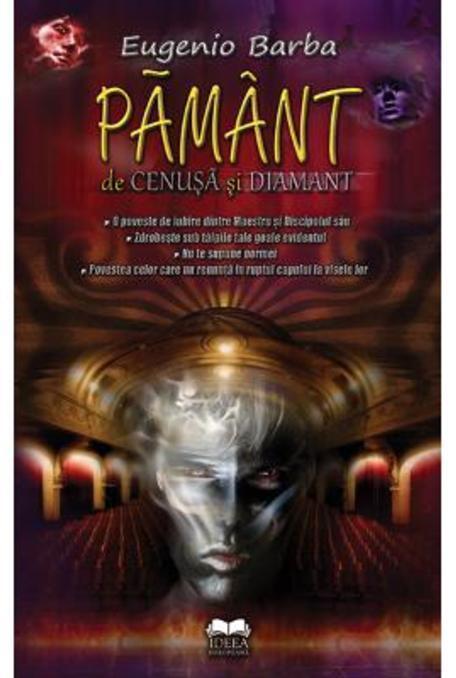 Pamant De Cenusa Si Diamant | Eugenio Barba carturesti.ro