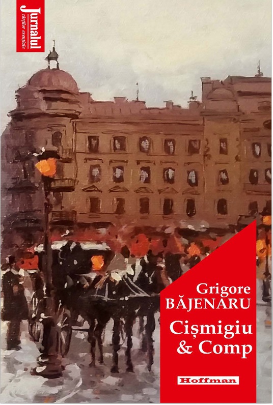 Cismigiu & Comp | Grigore Bajenaru carturesti 2022