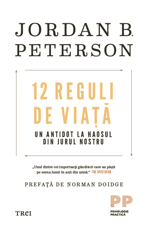 12 Reguli de viata | Jordan B. Peterson carturesti.ro poza 2022