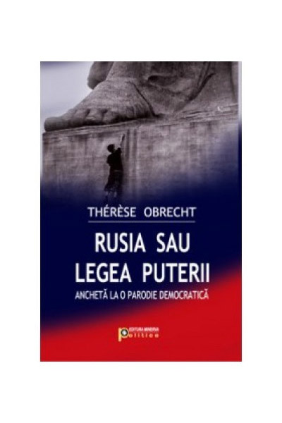 Rusia Sau Legea Puterii | Therese Obrecht