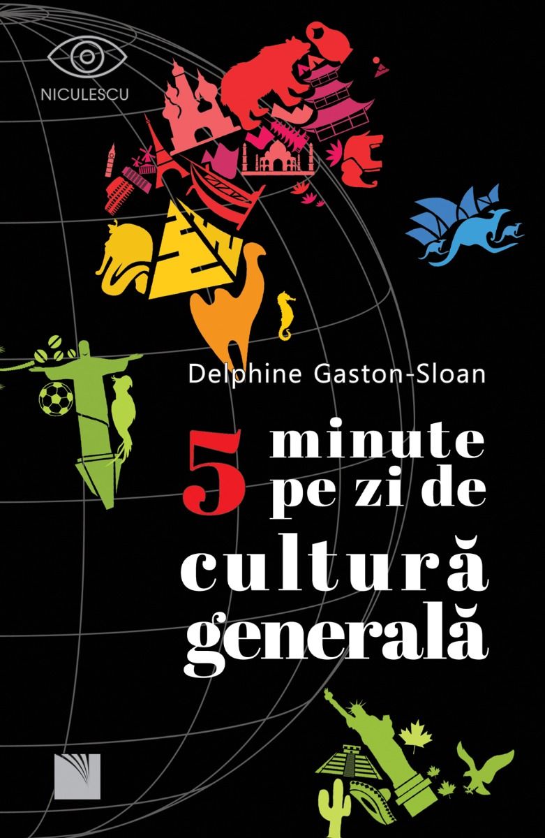 5 minute pe zi de cultura generala | Delphine Gaston-Sloan carturesti.ro imagine 2022