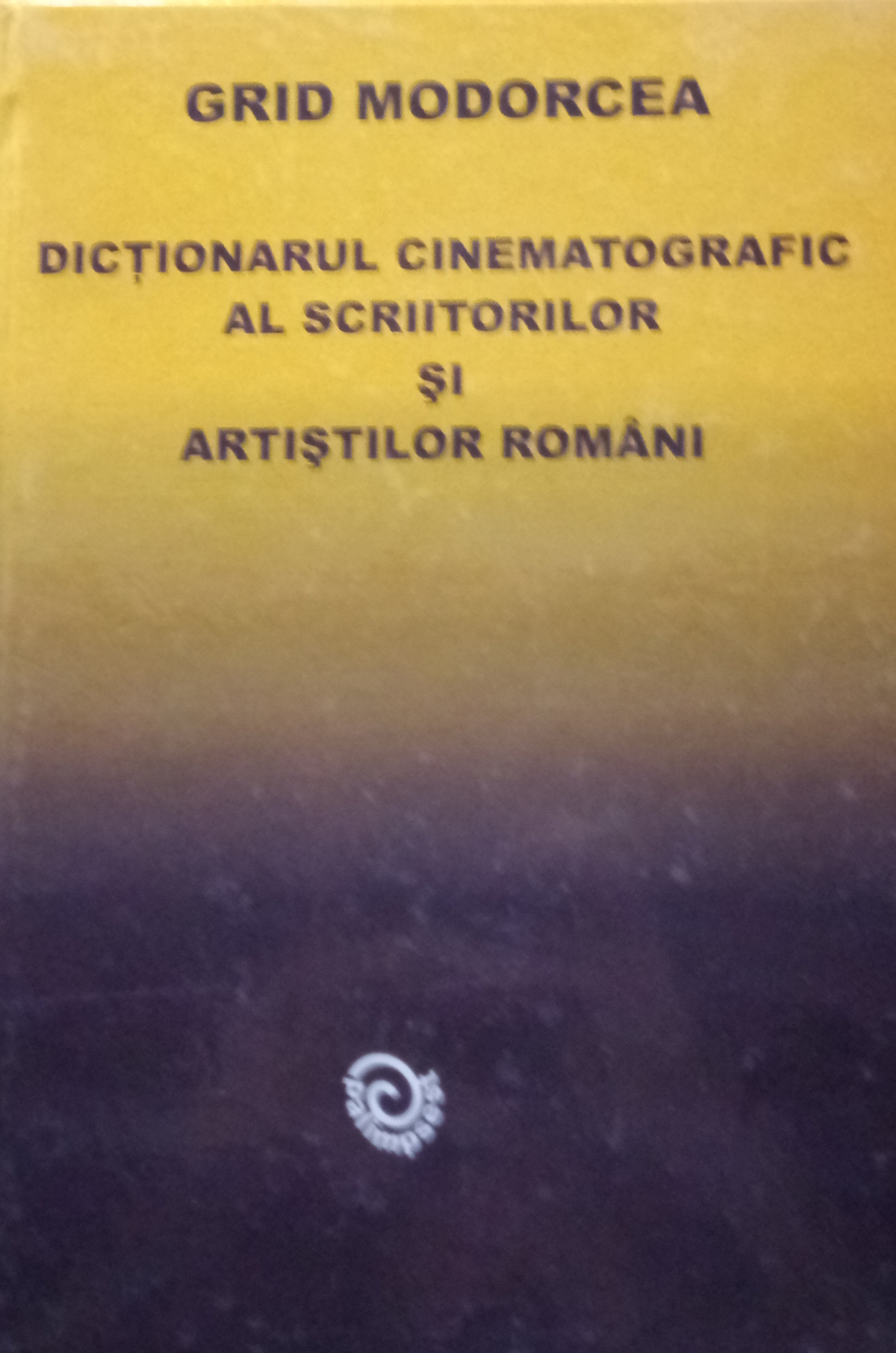 Dictionarul cinematografic al scriitorilor si artistilor romani | Grid Modorcea
