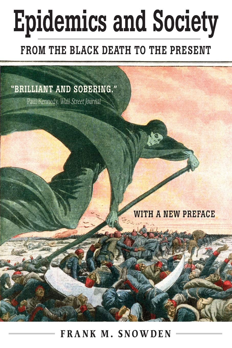 Epidemics and Society | Frank M. Snowden