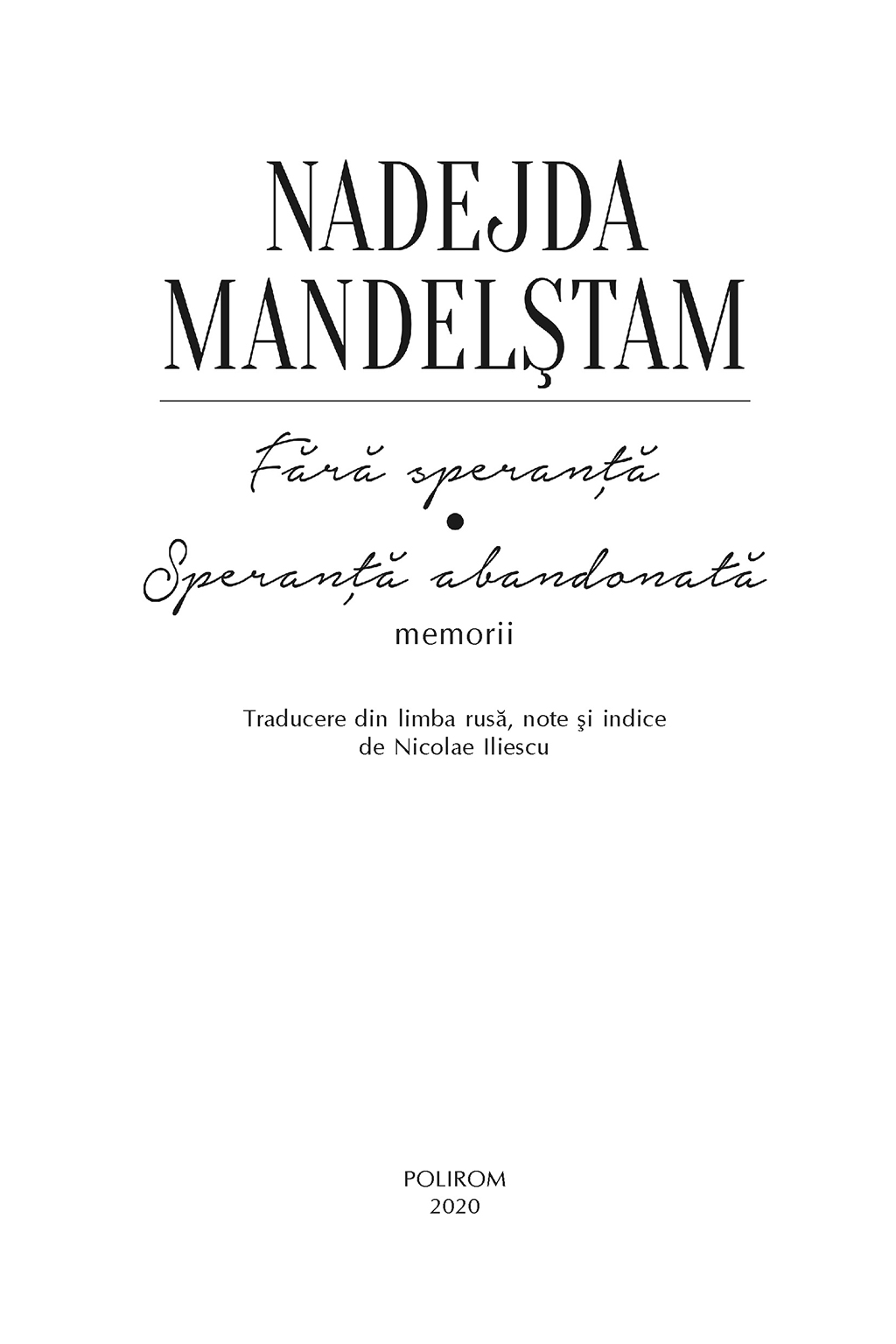 Fara speranta. Speranta abandonata | Nadejda Mandelstam - 6 | YEO