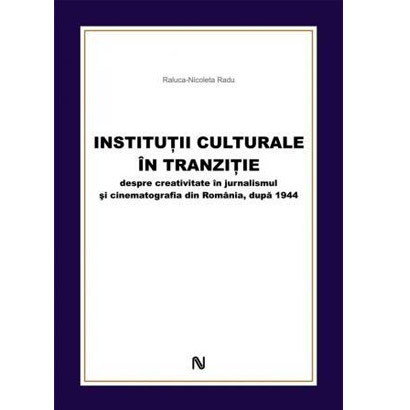 Institutii culturale in tranzitie | Raluca-Nicoleta Radu