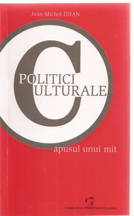 PDF Politici culturale | Jean-Michel Djian carturesti.ro Carte